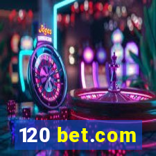 120 bet.com